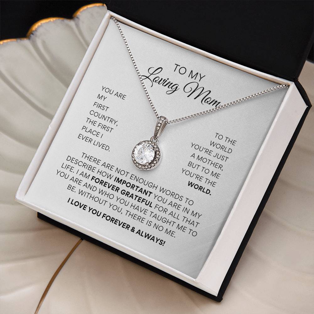 To My Loving Mom - Forever Grateful - Eternal Hope Necklace