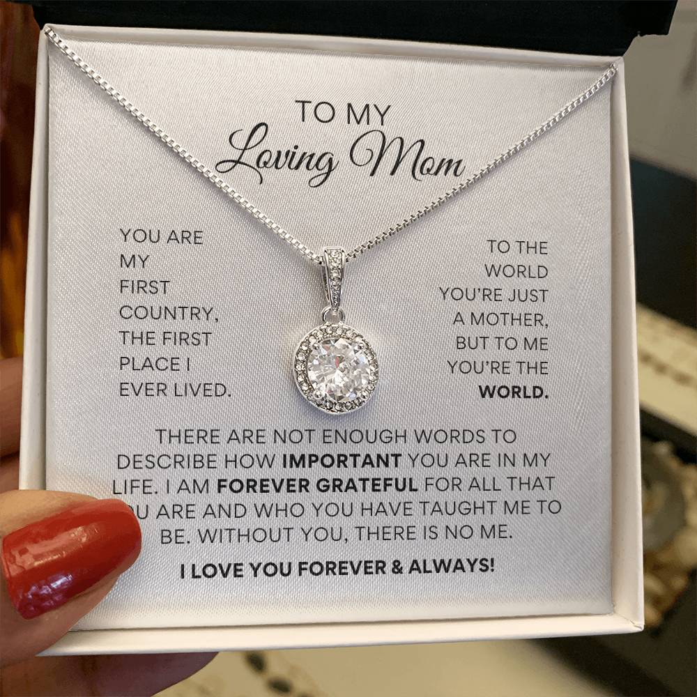 To My Loving Mom - Forever Grateful - Eternal Hope Necklace