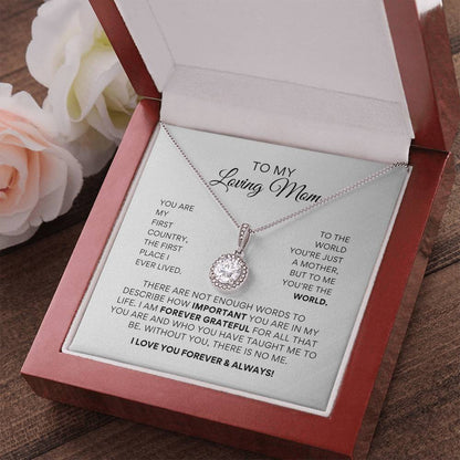 To My Loving Mom - Forever Grateful - Eternal Hope Necklace