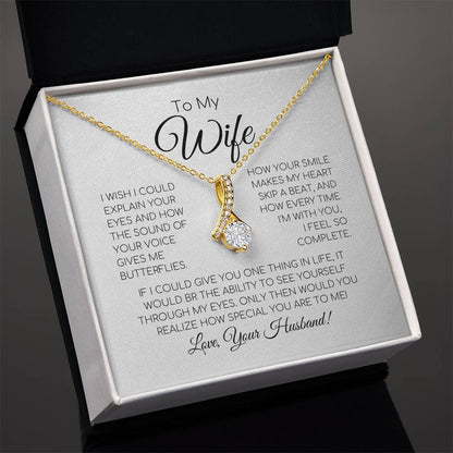 To My Wife - If I Could Give You One Thing In Life - Alluring Beauty Necklace