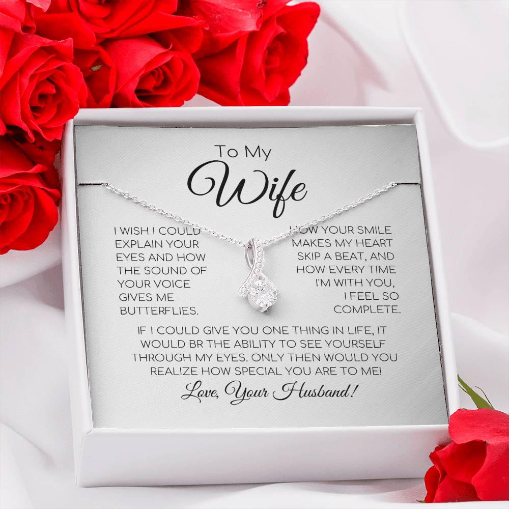 To My Wife - If I Could Give You One Thing In Life - Alluring Beauty Necklace