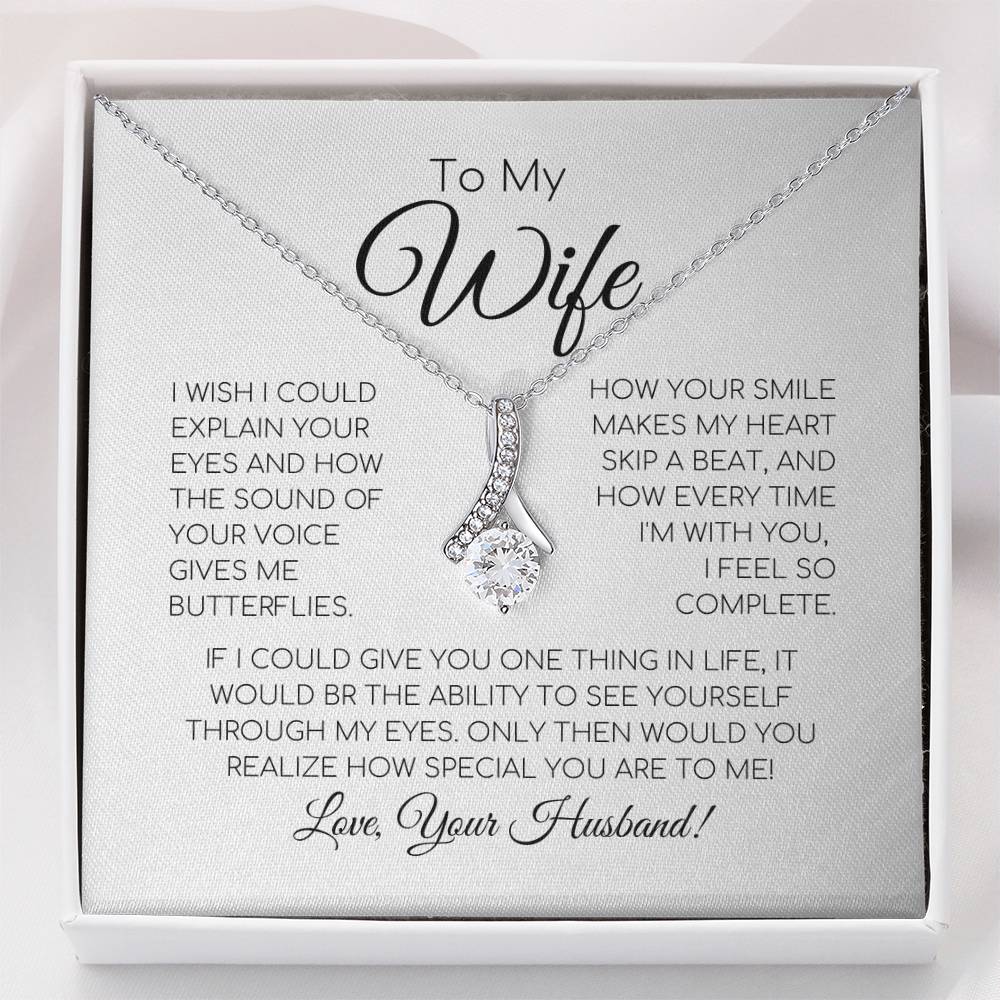 To My Wife - If I Could Give You One Thing In Life - Alluring Beauty Necklace