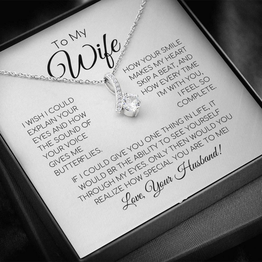 To My Wife - If I Could Give You One Thing In Life - Alluring Beauty Necklace