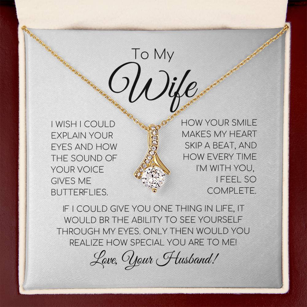 To My Wife - If I Could Give You One Thing In Life - Alluring Beauty Necklace