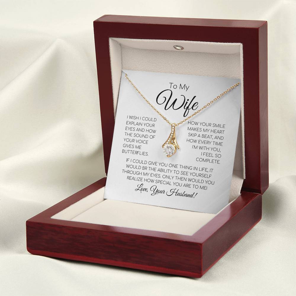 To My Wife - If I Could Give You One Thing In Life - Alluring Beauty Necklace