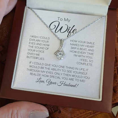 To My Wife - If I Could Give You One Thing In Life - Alluring Beauty Necklace