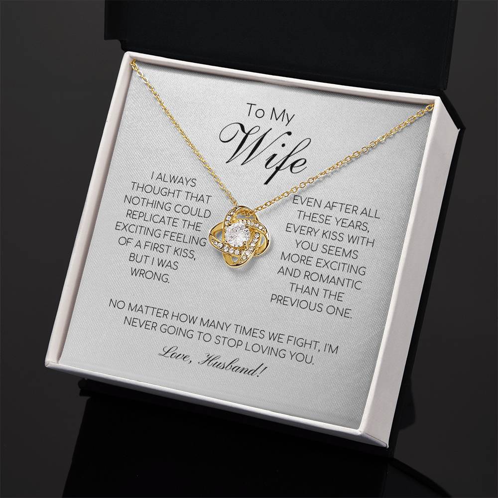 To My Wife - I'm Never Going To Stop Loving You - Love Knot Necklace