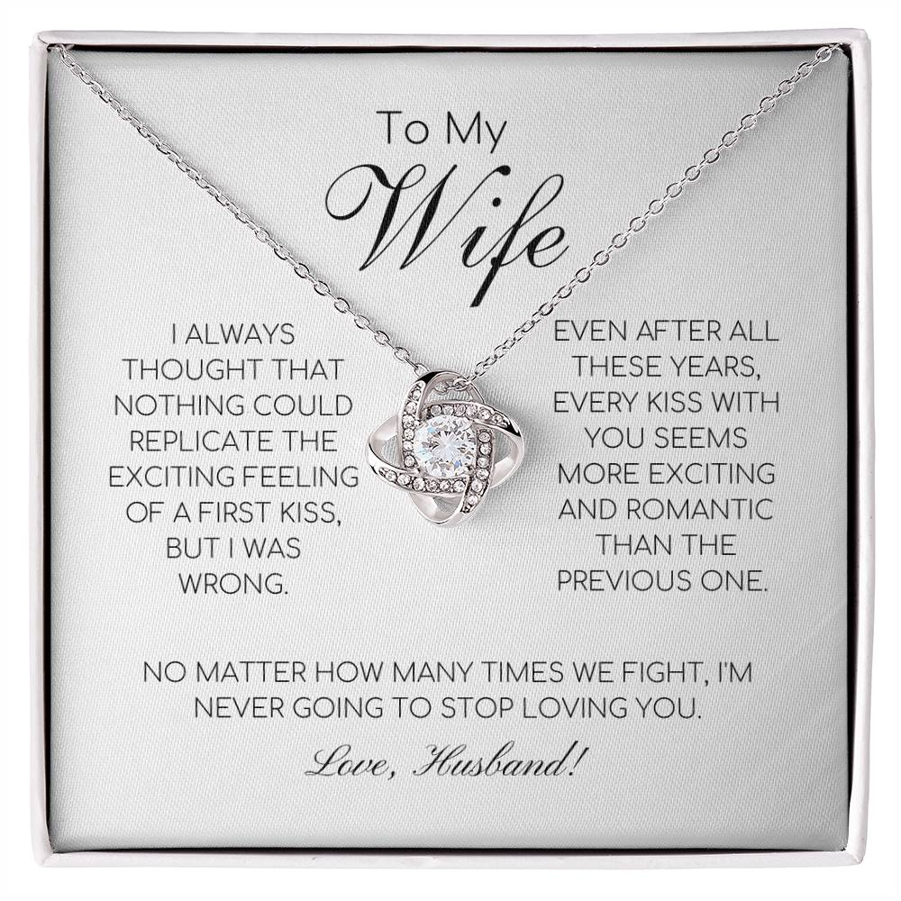 To My Wife - I'm Never Going To Stop Loving You - Love Knot Necklace