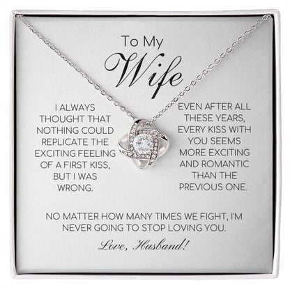 To My Wife - I'm Never Going To Stop Loving You - Love Knot Necklace