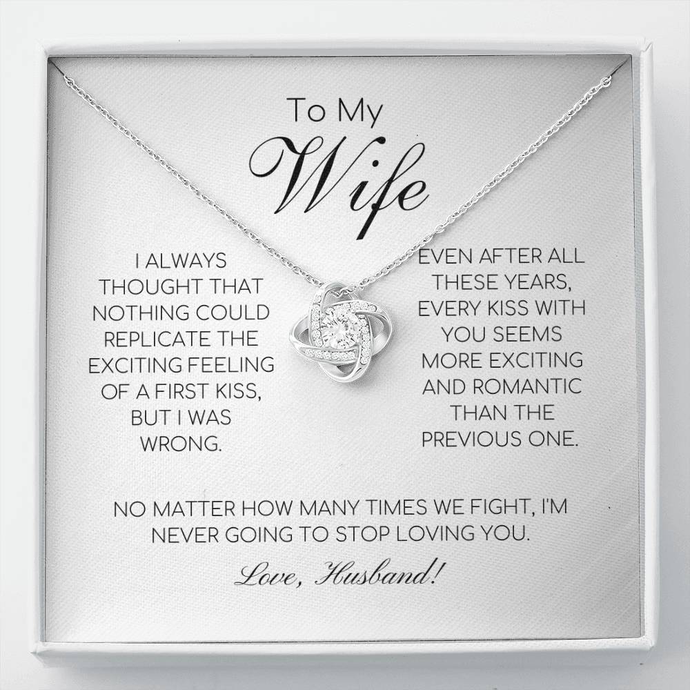 To My Wife - I'm Never Going To Stop Loving You - Love Knot Necklace