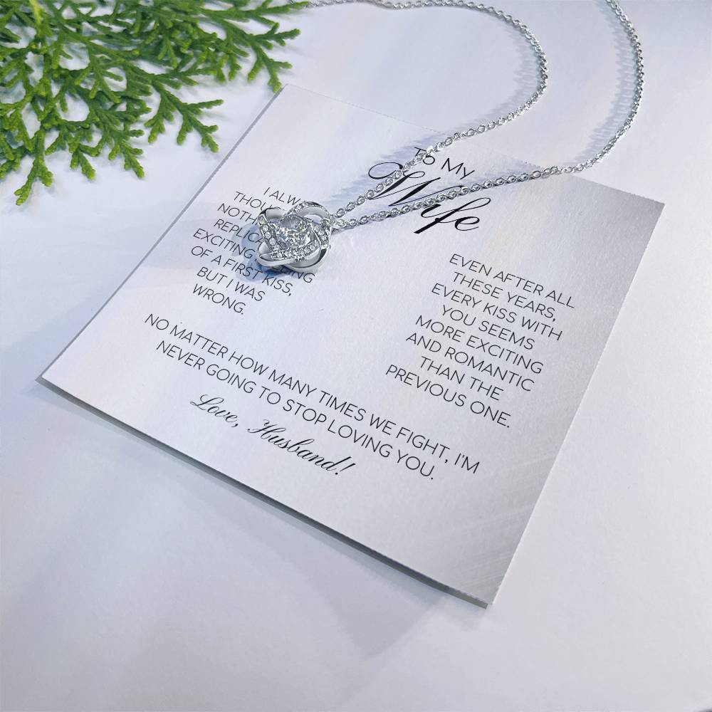 To My Wife - I'm Never Going To Stop Loving You - Love Knot Necklace